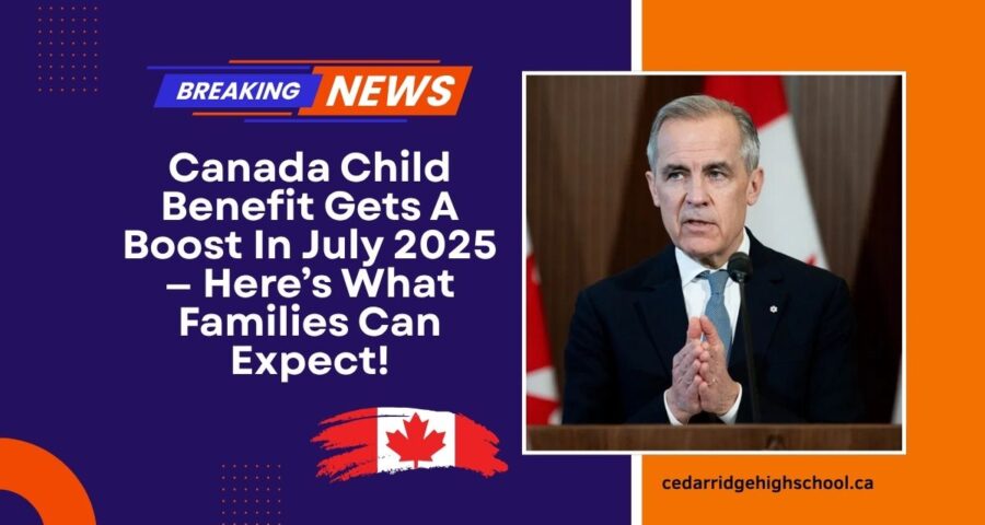 Canada Child Benefit Gets A Boost In July 2025 — Here’s What Families Can Expect!